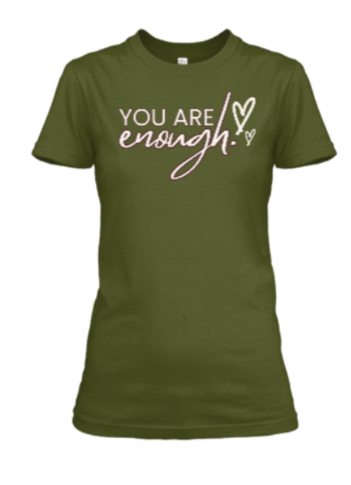 You are enough!