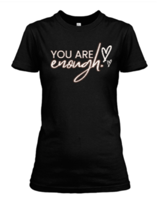 You are enough!