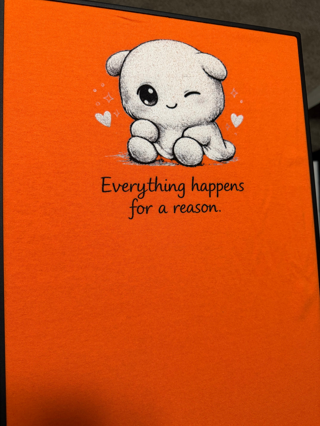 Everything happens for a reason.